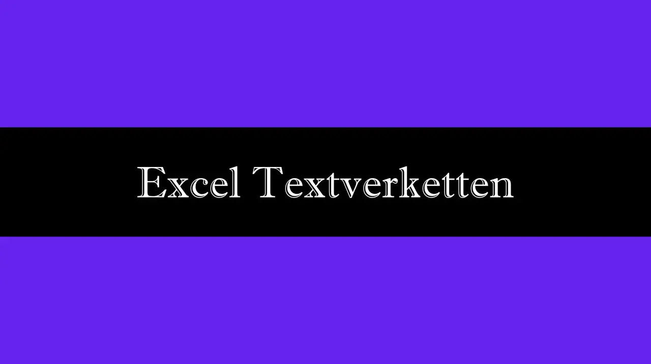Der Titel "Excel Textketten" steht auf schwarzem Hintergrund, umgeben von Lila.