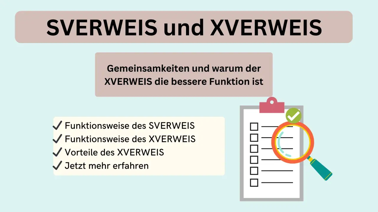 Vergleich von SVERWEIS und XVERWEIS in Excel. Die Grafik zeigt die Funktionsweise und Vorteile des XVERWEIS.