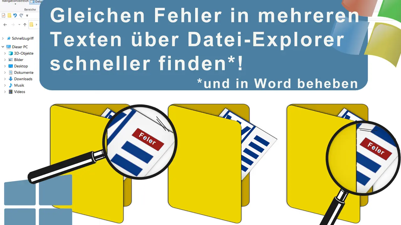 Hilfe zum Explorer in Windows: Fehler in mehreren Texten schnell finden und in Word beheben. Gelbe Ordner mit Lupe und Fehlermeldung.