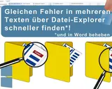 Hilfe zum Explorer in Windows: Fehler in mehreren Texten schnell finden und in Word beheben. Gelbe Ordner mit Lupe und Fehlermeldung.