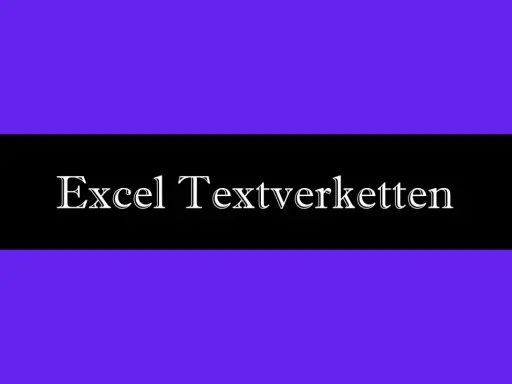 Der Titel "Excel Textketten" steht auf schwarzem Hintergrund, umgeben von Lila.