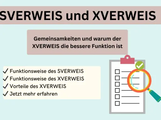 Vergleich von SVERWEIS und XVERWEIS in Excel. Die Grafik zeigt die Funktionsweise und Vorteile des XVERWEIS.