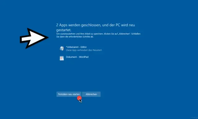 Der PC wird neu gestartet, da zwei Apps geschlossen werden. Ein Editor und WordPad verhindern den Neustart. Klicke auf "Trotzdem neu starten", um die Windows herunterfahren.